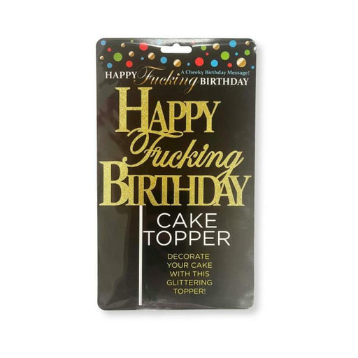 Happy Fucking Birthday Cake Topper | SexToy.com