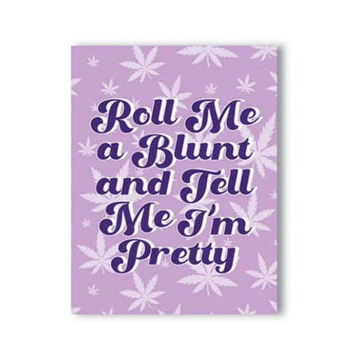 Roll Me A Blunt 420 Greeting Card - SexToy.com
