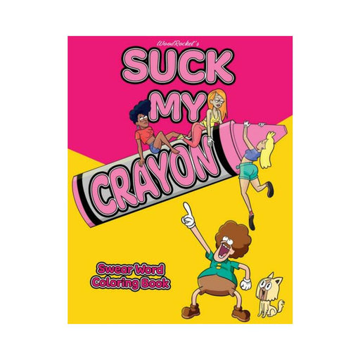 Wood Rocket Suck My Crayon Swear Word Coloring Book - SexToy.com