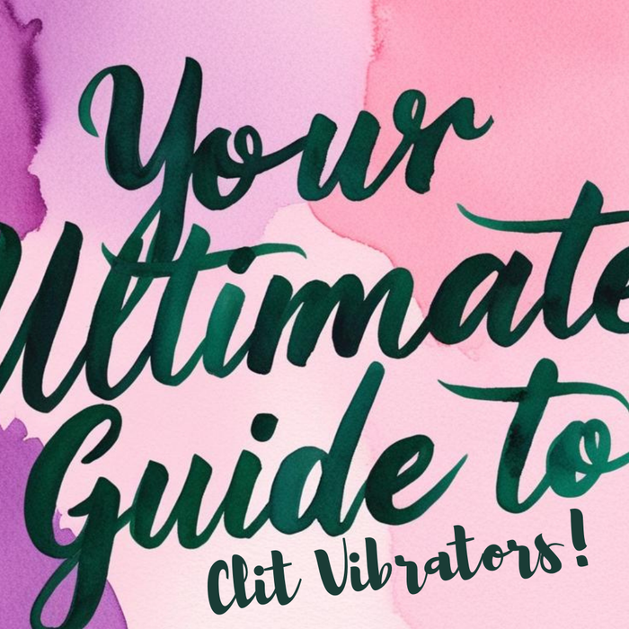 Your Ultimate Guide to Clit Vibrators!