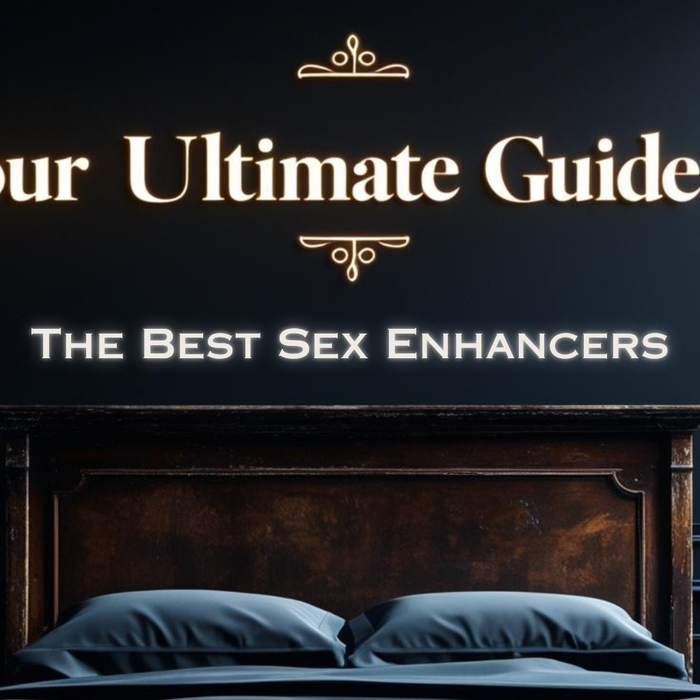 Unlock Your Pleasure: The Best Sex Enhancers