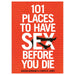 Bright red book cover titled 101 Places to Have Sex Before You Die with silhouette of crossed legs in heels.