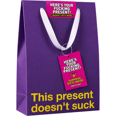 Here's Your Fucking Present Present