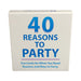 Box of 40 Reasons To Party fun cards offering creative ideas and reasons to celebrate at gatherings.