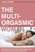 Book cover of The Multi-Orgasmic Woman featuring a smiling woman lying in bed with a soft pink background.