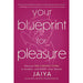 Cover of Your Blueprint for Pleasure book by Jaiya with pink background and abstract line art of embracing figures.