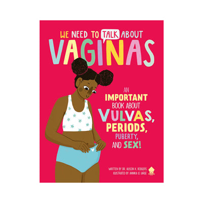 Cover of We Need To Talk About Vaginas book with colorful text and illustration of a girl in underwear.