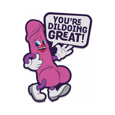 Purple cartoon character pin with white gloves and shoes holding a speech bubble saying You're dildoing great