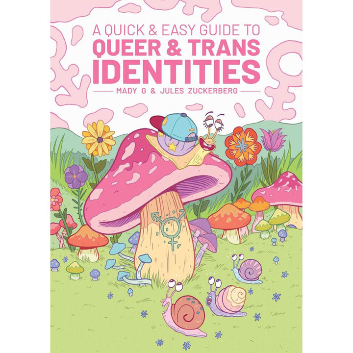 Book cover illustration with colorful mushrooms and snails, featuring a large pink mushroom with a gender symbol and a smiling snail wearing a cap.