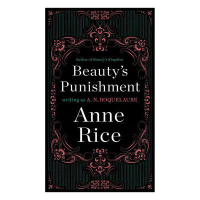 Book cover of Beauty's Punishment Vol. 2 by Anne Rice with ornate pink and green decorative border on black background