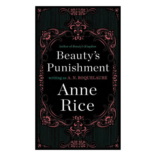 Book cover of Beauty's Punishment Vol. 2 by Anne Rice with ornate pink and green decorative border on black background