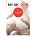 Cover of Big Big Love book featuring a plus-size person in lingerie, a sex and relationships guide by Hanne Blank.