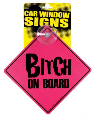 Bitch on Board Car Window Signs - SexToy.com