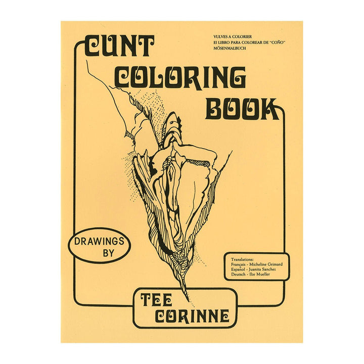Cover of the Original Cunt Coloring Book by Tee Corinne featuring a detailed line drawing on a beige background.