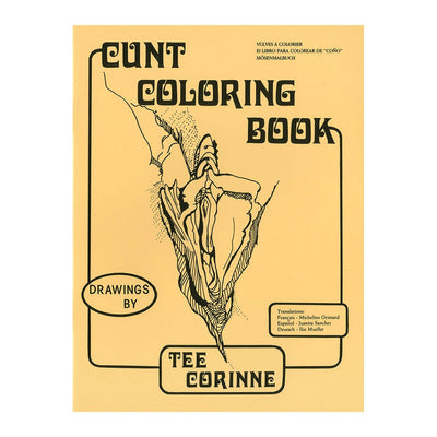 Cover of the Original Cunt Coloring Book by Tee Corinne featuring a detailed line drawing on a beige background.