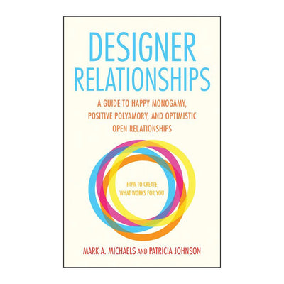 Book cover for Designer Relationships by Mark A. Michaels and Patricia Johnson with colorful overlapping circles on a white background.