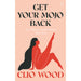 Book cover for Get Your Mojo Back by Clio Wood featuring a minimalist illustration of a woman with long hair sitting with one leg raised on a peach background.