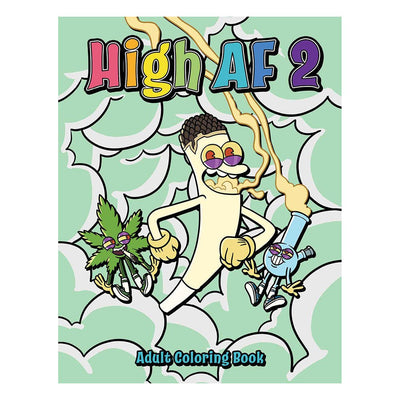 Cover of High AF 2 adult coloring book featuring cartoon joint, cannabis leaf, and bong characters with colorful title text.
