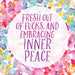 Colorful card with watercolor floral border and text reading fresh out of cares and embracing inner peace in purple font