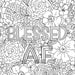 Intricate floral coloring page featuring the phrase Blessed AF surrounded by detailed flowers and leaves.