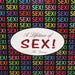 Colorful repeating "SEX!" text pattern with a white oval in the center displaying "A Lifetime of SEX! The Game" on the box cover.