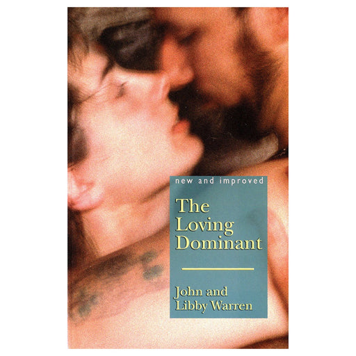 Cover of The Loving Dominant book featuring a close-up of an intimate couple and author names John and Libby Warren.
