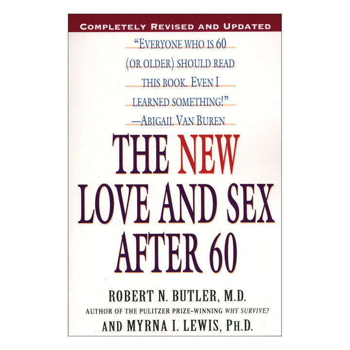 Book cover of The New Love and Sex After 60 by Robert N. Butler and Myrna I. Lewis, a guide on love and intimacy for seniors.