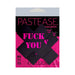 Pastease Plus X black nipple pasties with bold pink "Fuck You" and "Pay Me" text, packaged with USA-made and latex-free labels.
