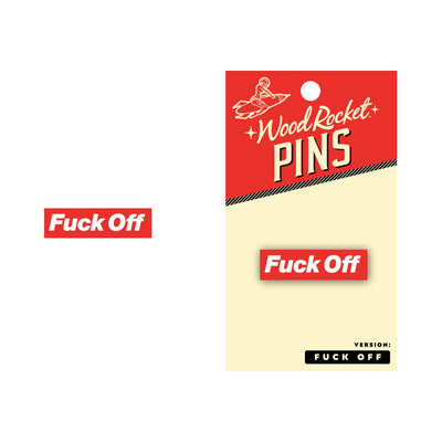 Red and white enamel lapel pin with bold text on packaging reading "Fuck Off" from Wood Rocket Pins.