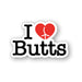 Soft enamel pin with "I Love Butts" text and a red heart graphic on a white background.
