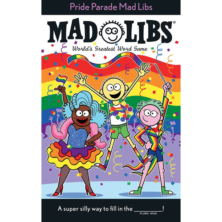 Cover of Pride Parade Mad Libs book featuring colorful cartoon characters celebrating with rainbow flags and confetti.