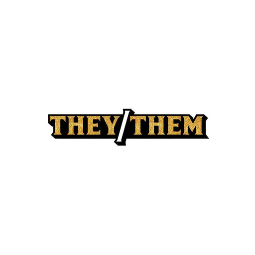 They/Them pronoun enamel pin with gold glitter lettering and black outline on white background