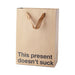 Kraft paper gift bag with brown ribbon handles and bold black text reading This present doesn't suck.