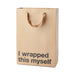 Kraft paper gift bag with brown ribbon handles and bold black text reading I wrapped this myself.