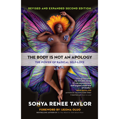 Book cover of The Body Is Not an Apology featuring a confident woman with butterfly wings and flower accents celebrating self-love.