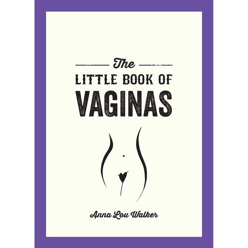 Cover of The Little Book of Vaginas by Anna Lou Walker with minimalist body illustration and purple border.