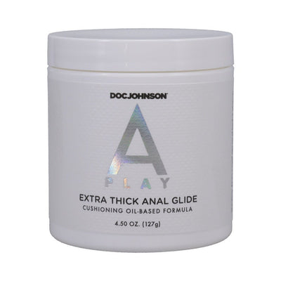 Doc Johnson A Play Extra Thick Anal Glide in a white 4.5 oz jar with cushioning oil-based formula label.