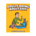 Cover of Adults Doing Adult Shit coloring book showing a man scooping cat litter with a cat nearby on orange background.