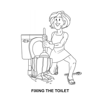 Black and white cartoon of a woman cheerfully plunging a leaking toilet with a wrench nearby, titled Fixing the Toilet.