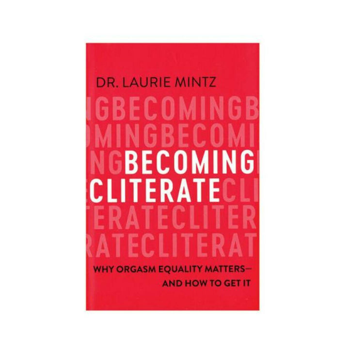 Cover of the book Becoming Cliterate by Dr. Laurie Mintz with a red background and bold white and black text.