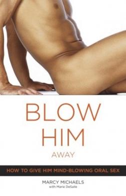 Cover of the guide "Blow Him Away" featuring a close-up of a seated man's torso and hips.