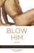 Blow Him Away Book by Marcy Michaels | SexToy.com