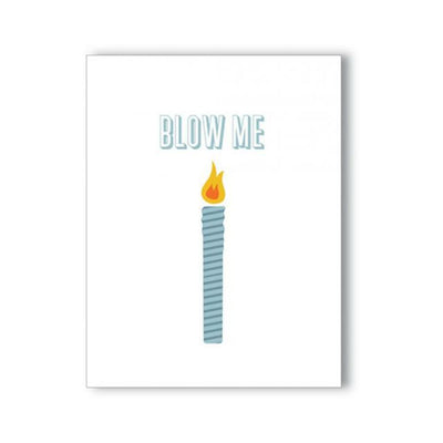 Birthday card with a lit candle illustration and the text Blow Me on a white background.