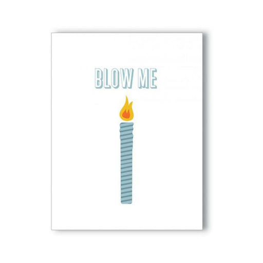 Birthday card with a lit candle illustration and the text Blow Me on a white background.