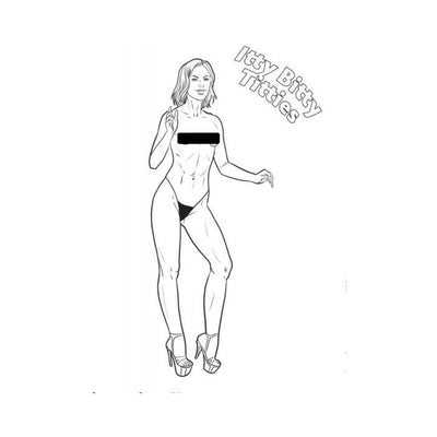 Black and white line drawing of a woman in high heels with minimal clothing, titled Itty Bitty Titties from an adult coloring book.