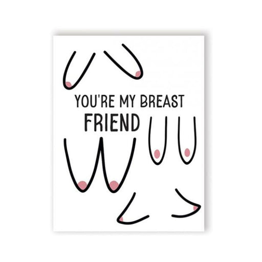 Breast Friend greeting card with playful breast illustrations and the text You're My Breast Friend on a white background.