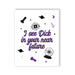 Humorous greeting card with purple text I see Dick in your near future, decorated with eyes, planets, moons, and playful shapes.