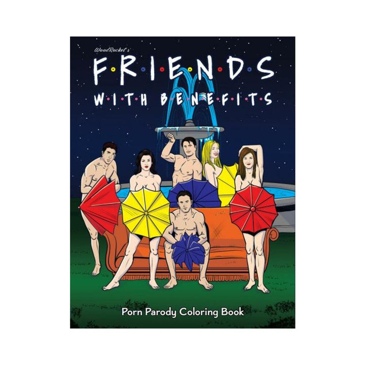 Illustrated cover of Friends With Benefits Porn Parody Coloring Book featuring six nude cartoon characters with colorful umbrellas by a fountain at night.