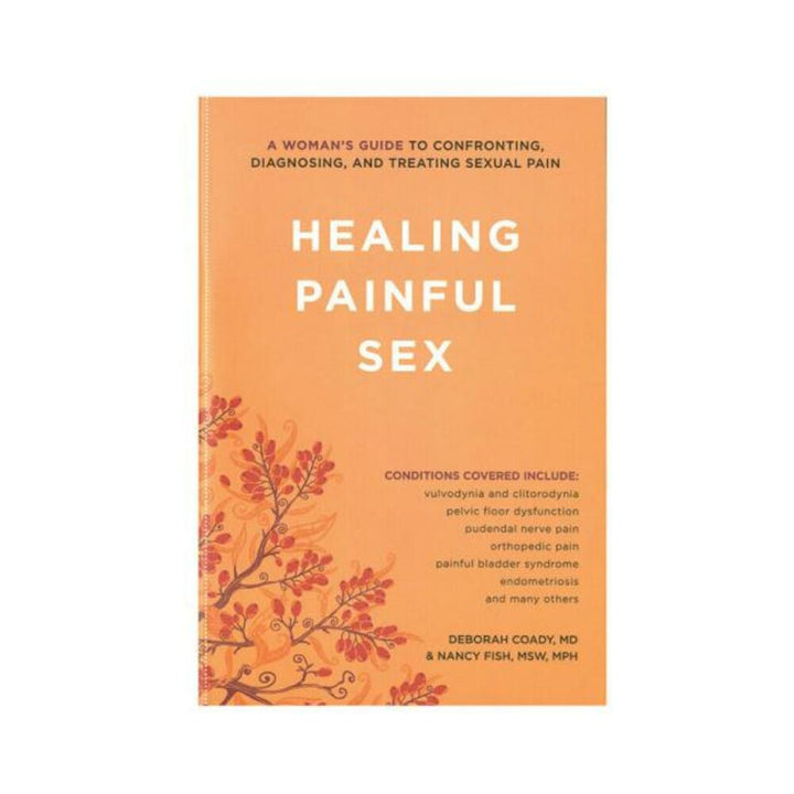 Cover of Healing Painful Sex book with orange background and floral design, addressing diagnosis and treatment of sexual pain.