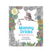 Cover of "Mommy Drinks Because You Cry" sarcastic coloring book with floral border and stork carrying baby illustration